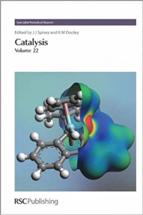  Catalysis: Volume 22 (Specialist Periodical Reports, Volume 22) 