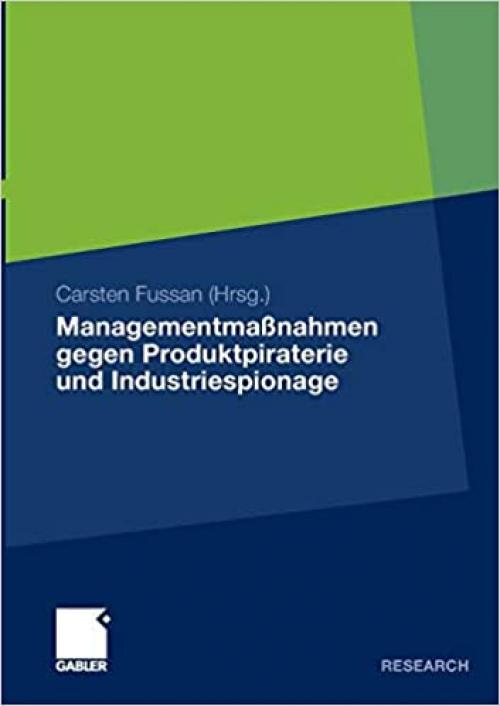  Managementmaßnahmen gegen Produktpiraterie und Industriespionage (German Edition) 