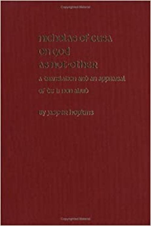  Nicholas of Cusa on God As Not-Other: A Translation and an Appraisal of De Li Non Aliud 