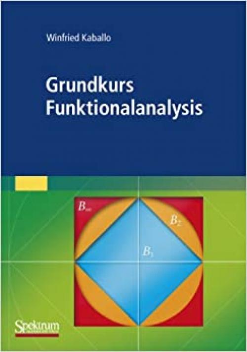  Grundkurs Funktionalanalysis (German Edition) 