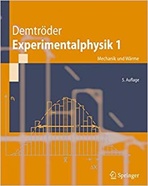  Experimentalphysik 1: Mechanik und Wärme (Springer-Lehrbuch) (German Edition) 