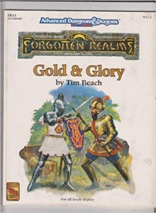  Gold & Glory (FR15 Advanced Dungeons & Dragons, 2nd Edition, Forgotten Realms) 