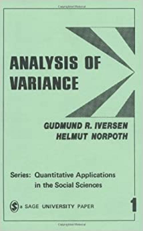  Analysis of Variance (Quantitative Applications in the Social Sciences) 