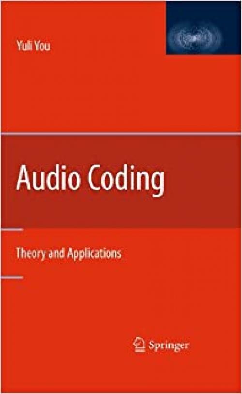  Audio Coding: Theory and Applications 