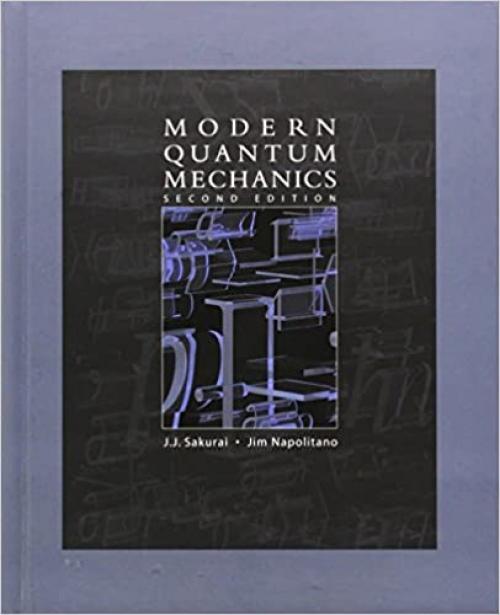  Modern Quantum Mechanics (2nd Edition) 