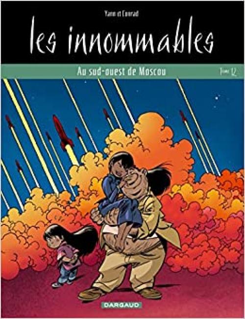  Les Innommables - Tome 12 - Au Sud-Ouest de Moscou (LES INNOMMABLES (12)) (French Edition) 