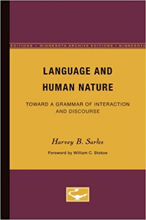  Language and Human Nature: Toward a Grammar of Interaction and Discourse 