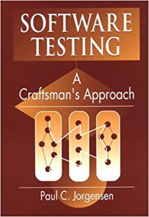  Software Testing: A Craftsman's Approach 