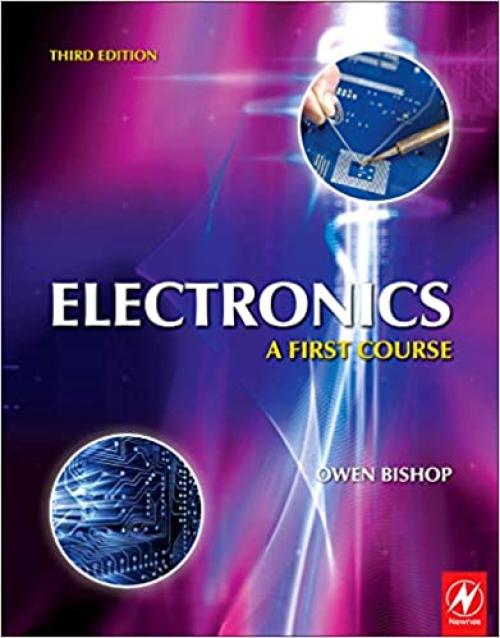  Electronics: A First Course, Third Edition 