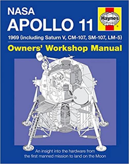  NASA Apollo 11: Owners' Workshop Manual 