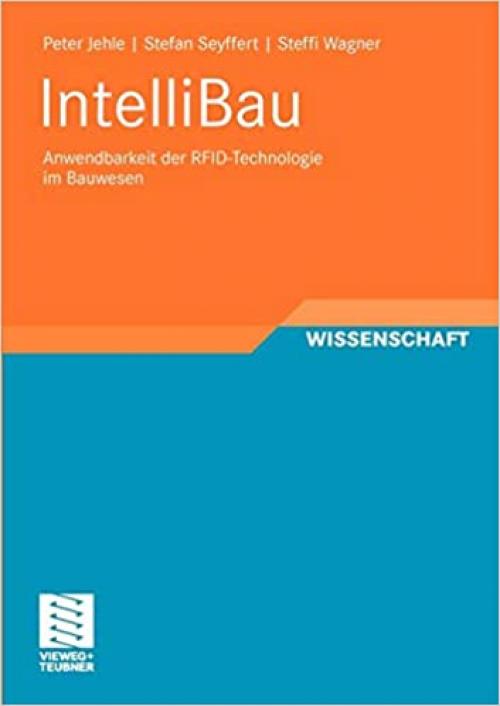  IntelliBau: Anwendbarkeit der RFID-Technologie im Bauwesen (Schriften zur Bauverfahrenstechnik) (German Edition) 