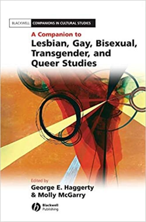  A Companion to Lesbian, Gay, Bisexual, Transgender, and Queer Studies 