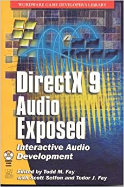  DirectX 9 Audio Exposed: Interactive Audio Development 