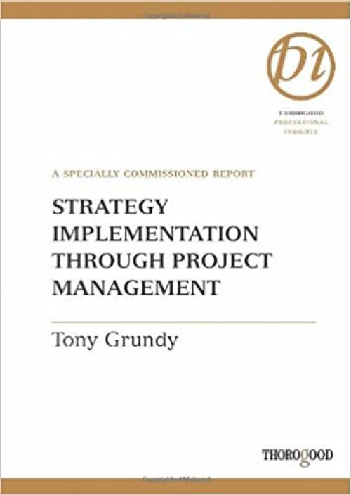  Strategy Implementation Through Project Management (Business & Economics) 