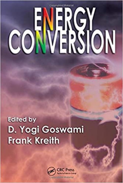  Energy Conversion (Mechanical and Aerospace Engineering Series) 