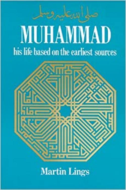  Muhammad: His Life Based on the Earliest Sources 