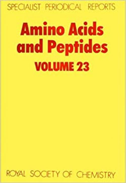  Amino Acids and Peptides: Volume 23 (Specialist Periodical Reports, Volume 23) 