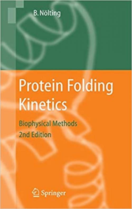  Protein Folding Kinetics: Biophysical Methods 