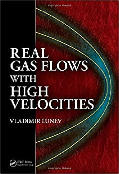  Real Gas Flows with High Velocities 