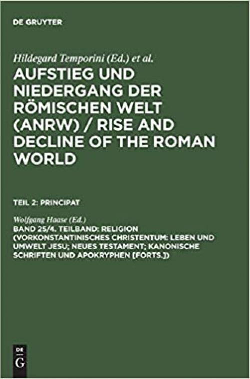  Religion (Vorkonstantinisches Christentum: Leben Und Umwelt Jesu; Neues Testament; Kanonische Schriften Und Apokryphen [Forts.]) (German Edition) 