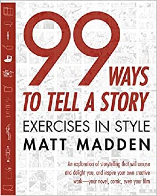  99 Ways to Tell a Story: Exercises in Style 
