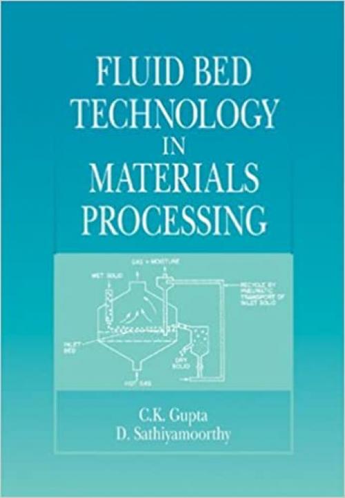  Fluid Bed Technology in Materials Processing 