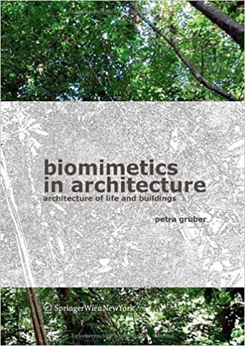  Biomimetics in Architecture: Architecture of Life and Buildings 