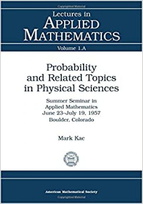  Probability and Related Topics in Physical Sciences (Lectures in Applied Mathematics Series, Vol 1A) 