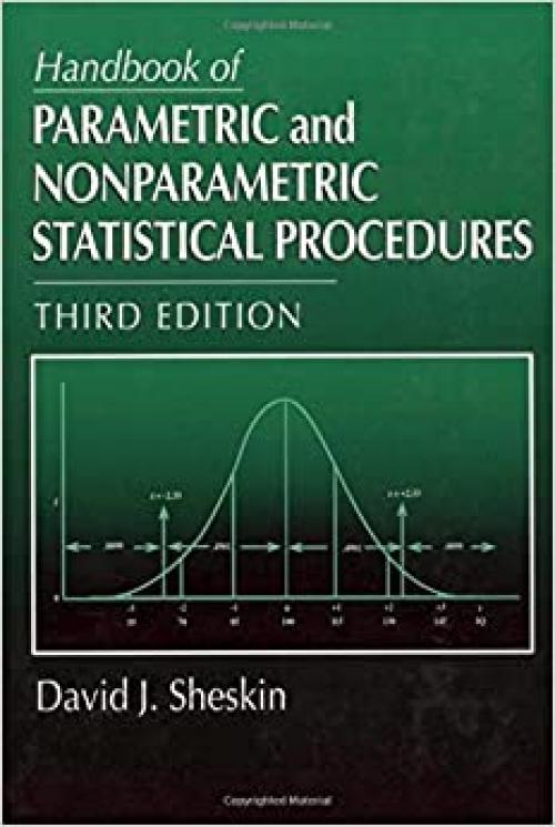  Handbook of Parametric and Nonparametric Statistical Procedures: Third Edition 