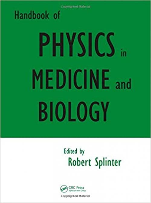  Handbook of Physics in Medicine and Biology 