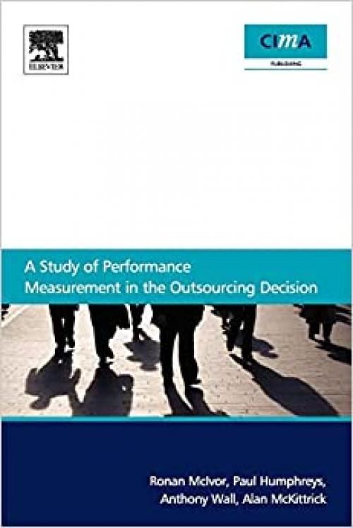  A Study Of Performance Measurement In The Outsourcing Decision 