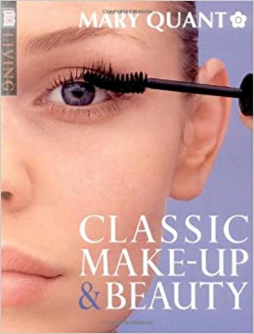  Classic Makeup and Beauty (DK Living) 