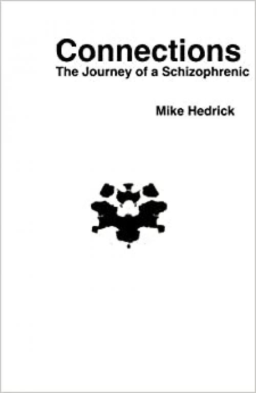  Connections: The Journey of a Schizophrenic 