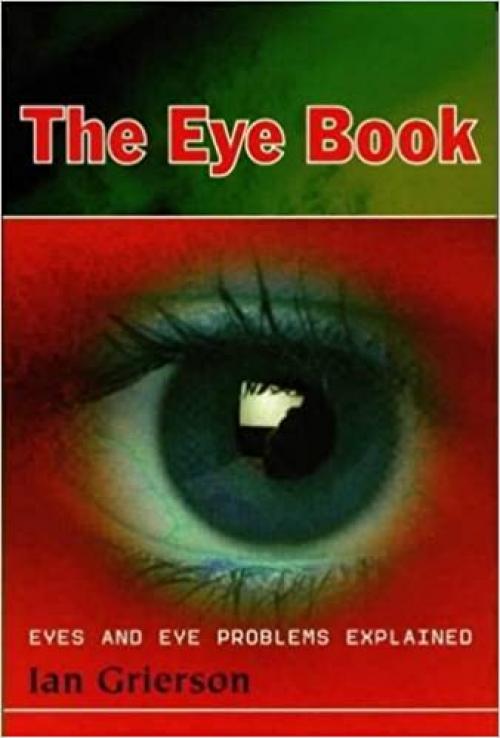  Eye Book: Eyes and Eye Problems Explained 