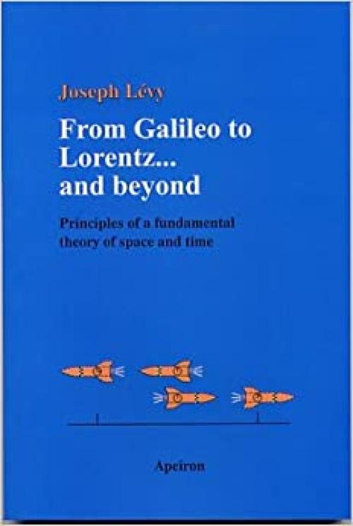  From Galileo to Lorentz... and beyond 