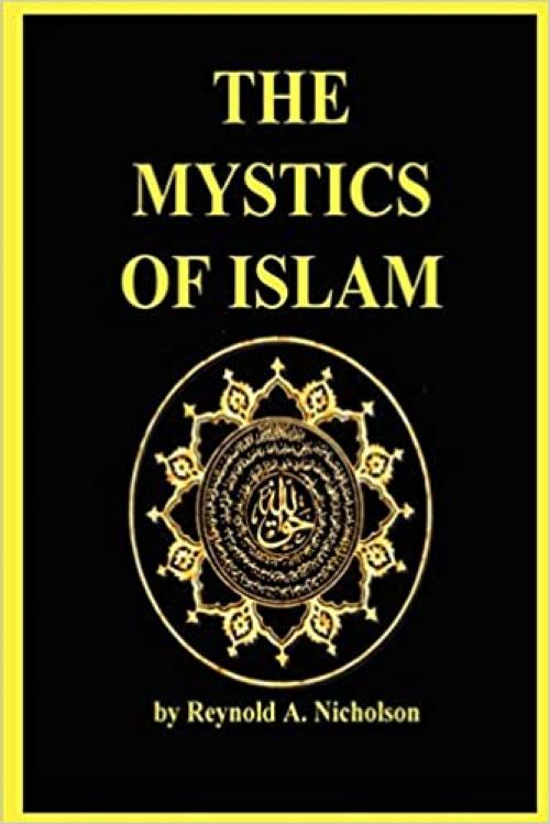  The Mystics of Islam 