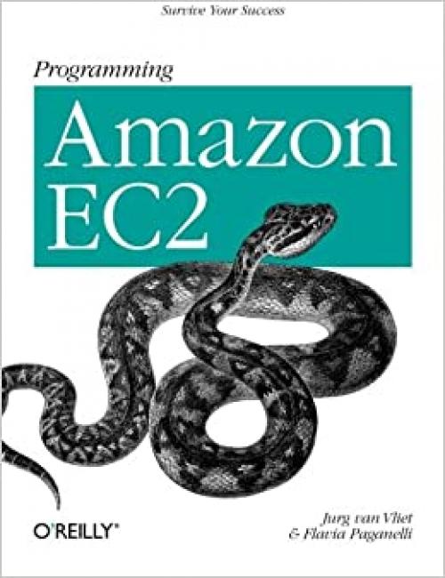  Programming Amazon EC2: Survive your Success 