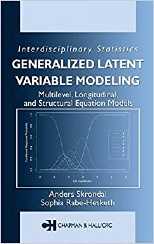  Generalized Latent Variable Modeling: Multilevel, Longitudinal, and Structural Equation Models 