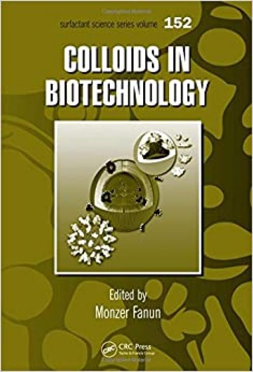  Colloids in Biotechnology (Surfactant Science) 