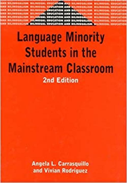  Language Minority Students in the Mainstream Classroom (33) (Bilingual Education & Bilingualism (33)) 