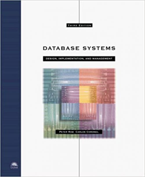  Database Systems: Design, Implementation, and Management 