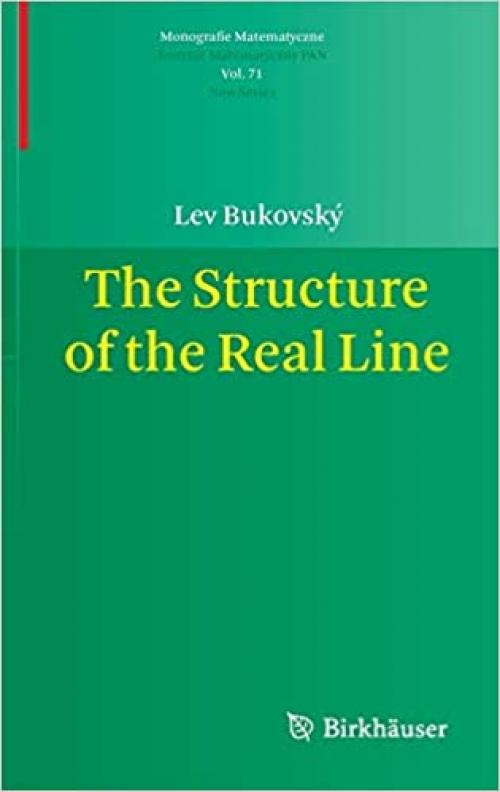  The Structure of the Real Line (Monografie Matematyczne) 