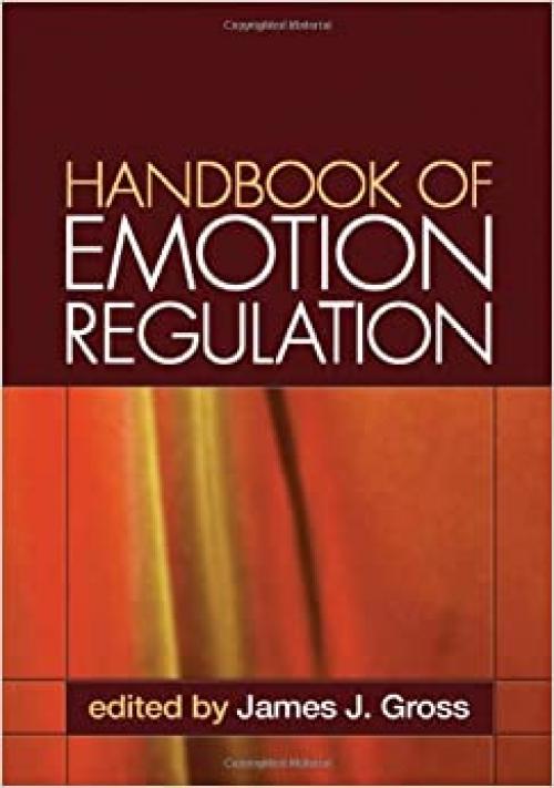  Handbook of Emotion Regulation, First Edition 