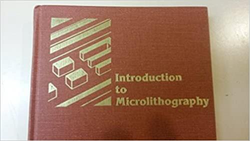  Introduction to Microlithography: Theory, Materials, and Processing (Acs Symposium Series) 