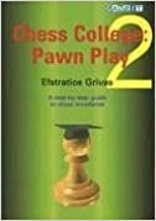  Chess College 2: Pawn Play 