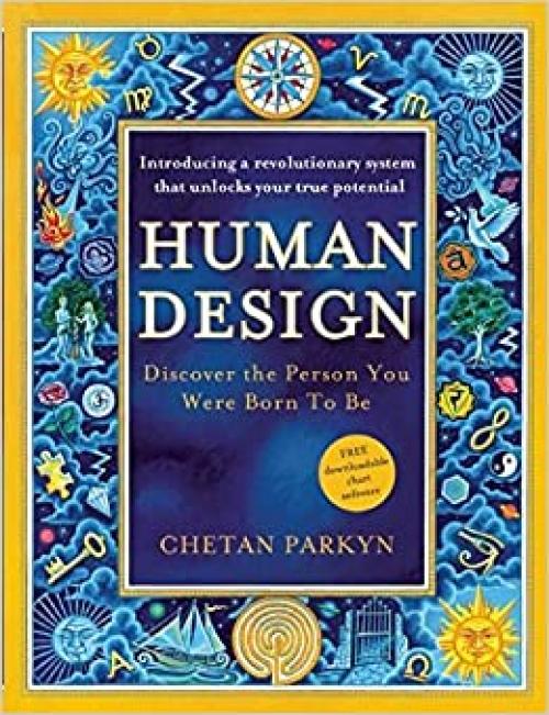  Human Design: Discover the Person You Were Born to Be 