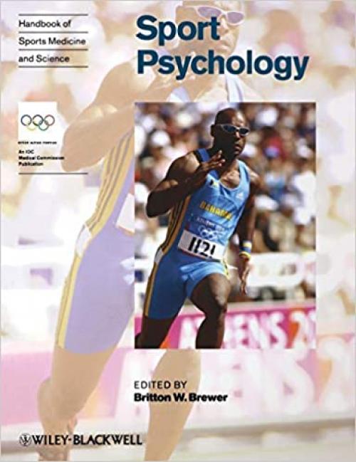  Handbook of Sports Medicine and Science, Sport Psychology 