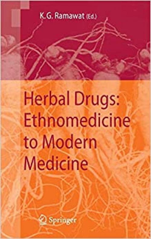  Herbal Drugs: Ethnomedicine to Modern Medicine 