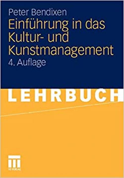  Einführung in das Kultur- und Kunstmanagement (German Edition) 