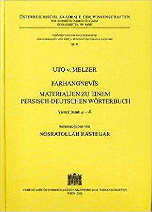  Uto von Melzer: Fahrangnevis: Materialien zu einem Persisch-Deutschen Worterbuch Band I-IV (Veröffentlichungen Zur Iranistik) (German Edition) 